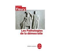 Les Pathologies de la démocratie - Cynthia Fleury - Lgf - Poche - Essai