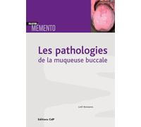 Lotfi Benslama – Les pathologies de la muqueuse buccale – Scolaire / Universitaire – Broché