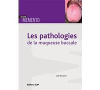 Les pathologies de la muqueuse buccale