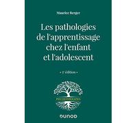 Les pathologies de l'apprentissage chez l'enfant et l'adolescent