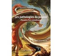 Les pathologies du pouvoir Theodor Paleologu (Auteur)