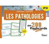 Les pathologies en 300 flashcards - IFSI Nouveau référentiel 2026 / UE B.1 Sciences biomédicales - Blandine Dijoux - Vuibert - broché - Scolaire / Universitaire