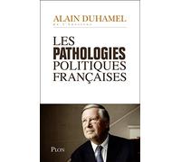 Les pathologies politiques françaises