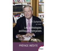 Les pathologies politiques françaises - Alain Duhamel - Perrin - Poche - Essai