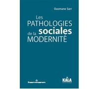 Les pathologies sociales de la modernité - Ousmane Sarr-Sarrouss - Hermann - broché - Essai