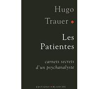 Les Patientes : Carnets secrets d'un psychanalyste