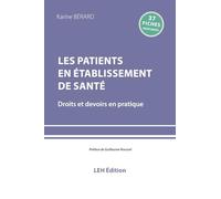 Les patients en établissement de santé: Droits et devoirs en pratique
