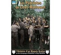 Les patriotes de Coat-Mallouen - L'histoire d'un maquis breton G