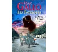 Les Patriotes, tome 1 : L'Ombre et la nuit