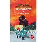 Les Patriotes Tome 1 : L'ombre Et La Nuit