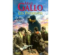 Les Patriotes Tome 3 : Le Prix Du Sang