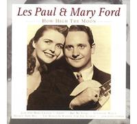 Paul, les & Mary Ford - How High Moon