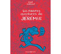 Les Pauvres Aventures de Jérémie - Les Pauvres Aventures de Jérémie - Intégrale complète