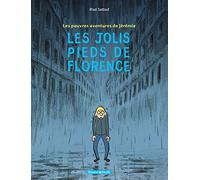 Les Pauvres Aventures de Jérémie, tome 1 : Les Jolis Pieds de Florence