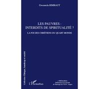 Les pauvres: interdits de spiritualité? La foi des chrétiens du Quart Monde - Gwennola Rimbaut - L'harmattan - broché - Essai