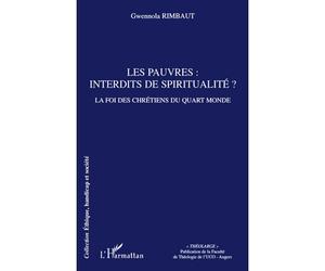 Les pauvres: interdits de spiritualité? La foi des chrétiens du Quart Monde - Gwennola Rimbaut - L'harmattan - broché - Essai