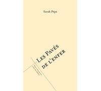 Les pavés de l'enfer - Sarah Pèpe - L'oeil Du Prince Eds - broché - Théâtre