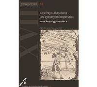 Les Pays-Bas dans les systèmes impériaux Yves Junot (Auteur), Marie Kervyn (Auteur)