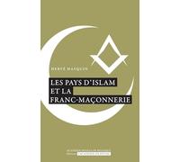 Les pays d'Islam et la Franc-maçonnerie