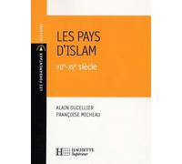 Les pays d'Islam: VIIe-XVe siècle