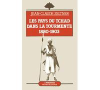 Les Pays du Tchad dans la tourmente: 1880-1903