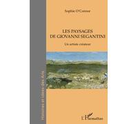 Les paysages de Giovanni Segantini: Un artiste créateur