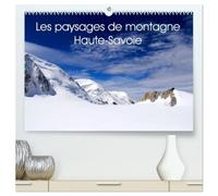 Les paysages de montagne Haute-Savoie (Calendrier mural haut de gamme 2027 DIN A2 vertical), CALVENDO calendrier mensuel: Découvrez les paysages de montagne en Haute-Savoie