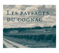 Les paysages du cognac Collectif (Auteur)