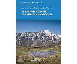 Les paysages gravés du Haut-Atlas marocain: Ethnoarchéologie de l'agdal