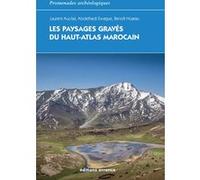 Les paysages gravés du Haut-Atlas marocain Laurent Auclair (Auteur), Ewague Abdelhadi (Auteur), Benoît Hoarau (Auteur)