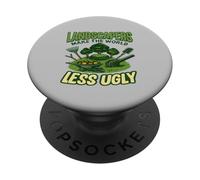 Les paysagistes rendent Le Monde Moins Laid Citation Amusante PopSockets PopGrip Adhésif
