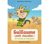 Guillaume petit chevalier : Les paysans de Pontalbert