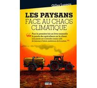 Les paysans face au chaos climatique - Gilles Luneau - Impacts Editions - broché - Essai