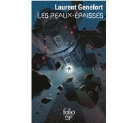 Les peaux-épaisses Laurent Genefort (Auteur)