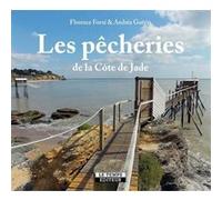 Les pêcheries de la Côte de Jade Florence Forni (Auteur)