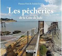 Les pêcheries de la Côte de Jade - Florence Forni - Le Temps Editeur-An Amzer - broché - Beau livre
