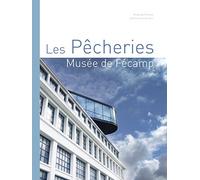 Les Pêcheries , Musée de Fecamp