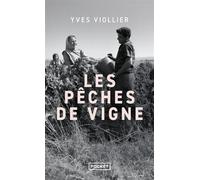 Les pêches de vigne - Yves Viollier - Pocket - Poche - Roman