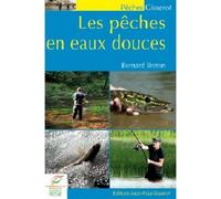Les pêches en eaux douces - Bernard Breton - Gisserot Editions - broché - Guide