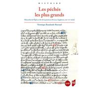 Les péchés les plus grands Hiérarchie de l'Église et for de la pénitence (France, Angleterre, XIIIe-XVe siècle) - Véronique Beaulande-Barraud - Presses Universitaires Rennes - broché - Essai