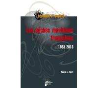 Les Pêches Maritimes Françaises (1983-2013)