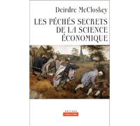 Les péchés secrets de la science économique - Deirdre McCloskey - Markus Haller - broché - Etude