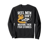 Les pêcheurs à moulinet ne mesurent pas leur poisson. Histoires de pêche Sweatshirt