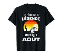 Les Pêcheurs De Légende Naissent en Août Cadeau Pêcheur T-Shirt Graphique avec Valeur