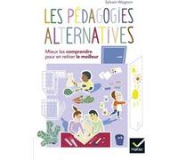 Les pédagogies alternatives Sylvain Wagnon (Auteur)