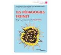 Les pédagogies Freinet Origines, valeurs et outils pour tous - Sylvain Connac - Eyrolles - broché - Essai
