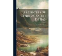 Les Peintres De Genre Au Salon De 1863