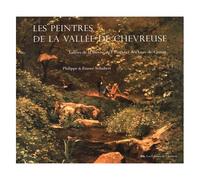 Les Peintres De La Vallée De Chevreuse - Vallées De La Bièvre, De L'yvette Et Des Vaux-De-Cernay