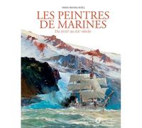 Les peintres de marines Du XVIIème au XXème siècle - Denis-Michel Boëll - Ouest France - relié - Beau livre