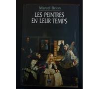 Les peintres en leur temps